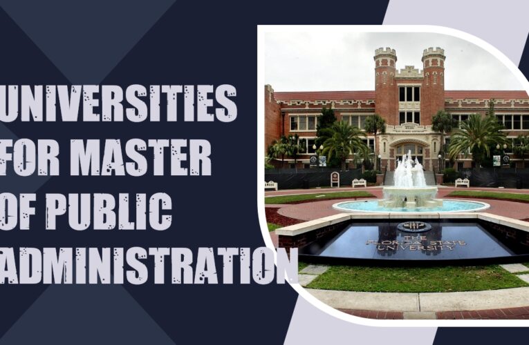 Top 9 Universities for Master of Public Administration (M.P.A.) Students in the UK