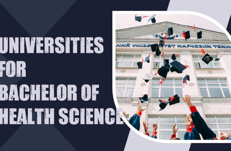 Top 9 Universities for Bachelor of Health Science (B.H.Sc.) Students in the USA