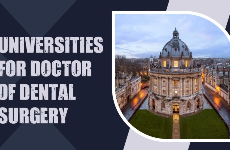 Top 9 Universities for Doctor of Dental Surgery (DDS) Students in the UK