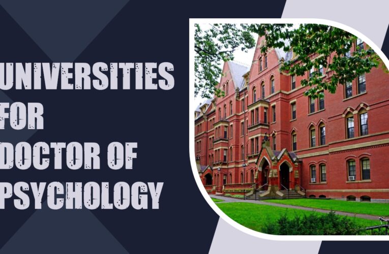 Top 9 Universities for Doctor of Psychology (PsyD) Students in the USA